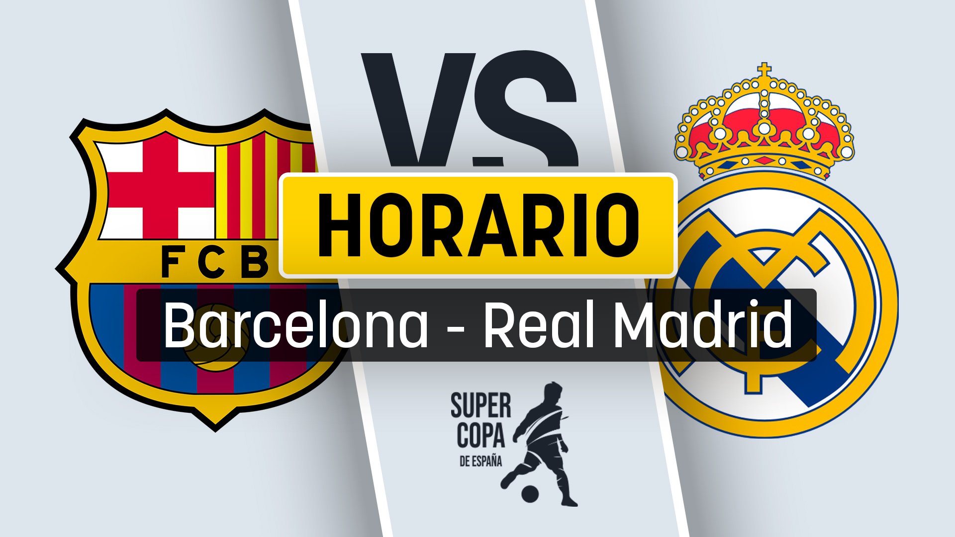 Cuándo es el Barcelona - Real Madrid: horario del Clásico y dónde ver por televisión en directo la final de la Supercopa de España