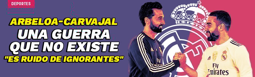 Arbeloa-Carvajal, una guerra que no existe: Es ruido de ignorantes