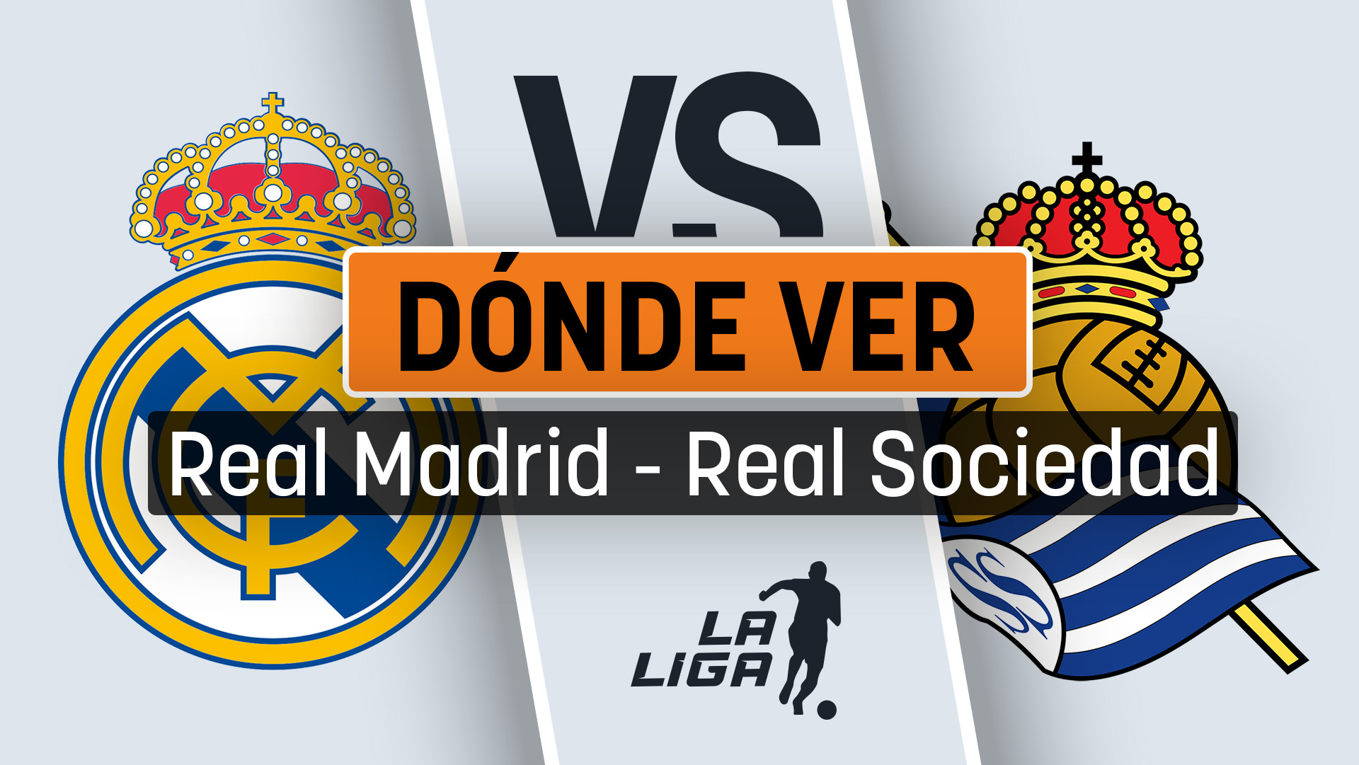 Dónde ver el Real Madrid Vs. Real Sociedad hoy: a qué hora juega y en ...