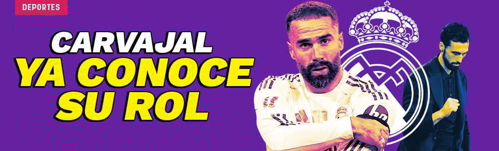 Carvajal ya conoce su rol