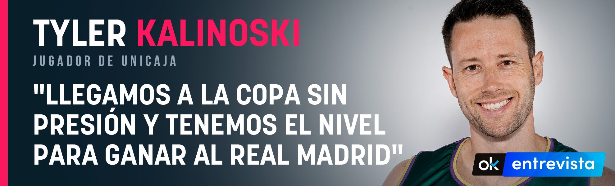 Tyler Kalinoski: Llegamos a la Copa sin presión y tenemos el nivel para ganar al Real Madrid