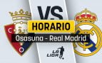 Osasuna Real Madrid horario