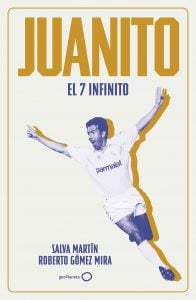 ‘El 7 infinito’, la primera biografía autorizada de Juanito: «Es la historia del hombre detrás del mito»