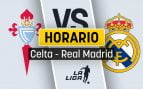 Celta Real Madrid horario