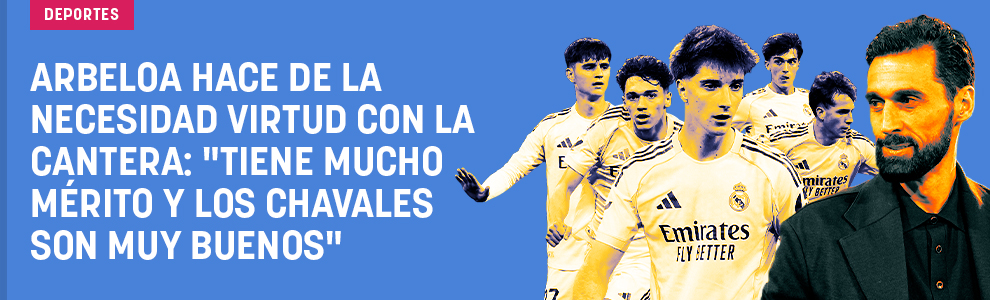 Arbeloa hace de la necesidad virtud con la cantera: Tiene mucho mérito y los chavales son muy buenos