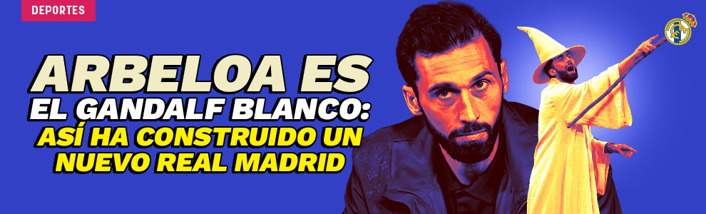 Arbeloa es el Gandalf blanco: así ha construido un nuevo Real Madrid