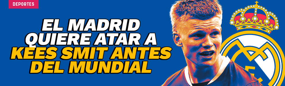 El Real Madrid quiere atar a Kees Smit antes del Mundial
