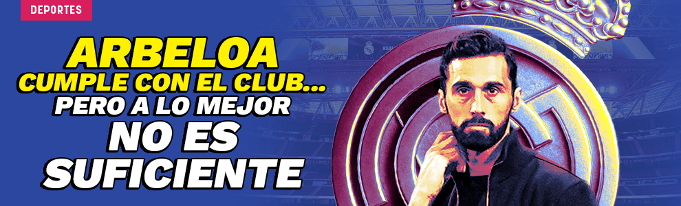 Arbeloa cumple con el club... pero a lo mejor no es suficiente