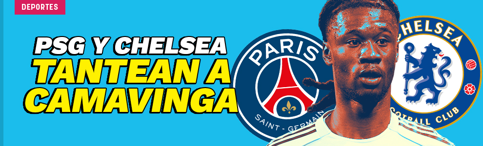 PSG y Chelsea tantean a Camavinga
