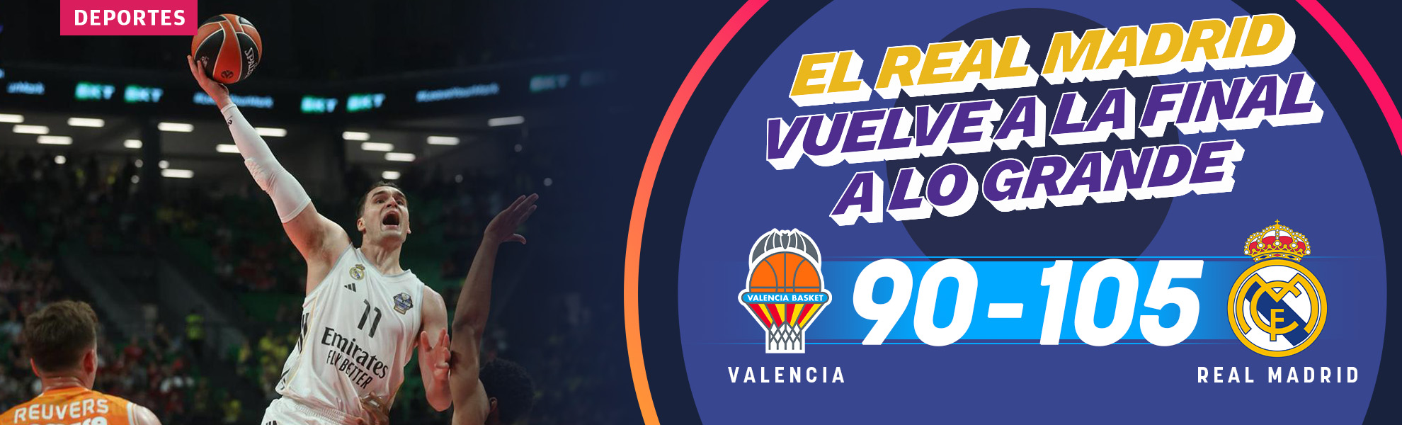 El Real Madrid vuelve a lo grande a la final de la Euroliga y acaba con el sueño del Valencia Basket