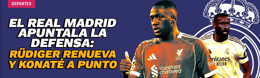 El Real Madrid apuntala la defensa: Rüdiger renueva y Konaté, a punto