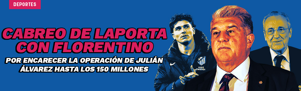 Cabreo de Laporta con Florentino por encarecer la operación de Julián Álvarez hasta los 150 millones