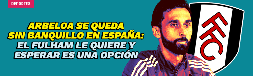 Arbeloa se queda sin banquillo en España: el Fulham le quiere y esperar es una opción