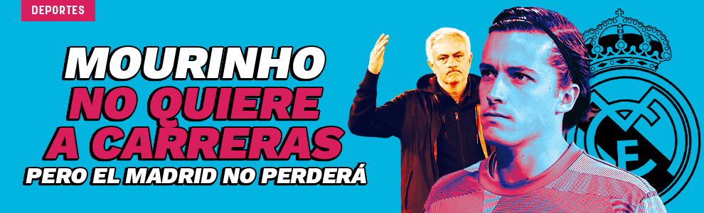 Mourinho no quiere a Carreras, pero el Real Madrid no perderá lo invertido