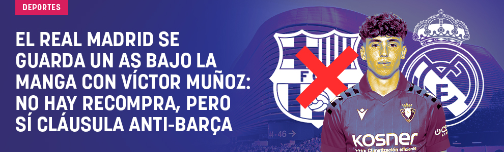El Real Madrid se guarda un as bajo la manga con Víctor Muñoz: no hay recompra, pero sí cláusula anti-Barça