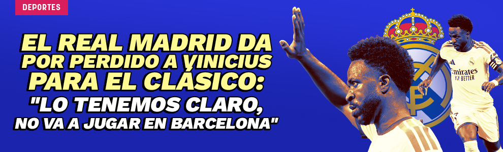El Real Madrid da por perdido a Vinicius para el Clásico: Lo tenemos claro, no va a jugar en Barcelona