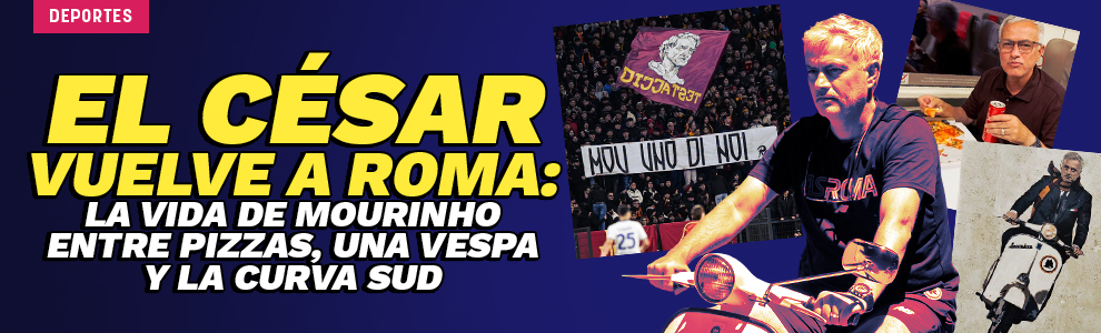 El César vuelve a Roma: la vida de Mourinho entre pizzas, una Vespa y la Curva Sud