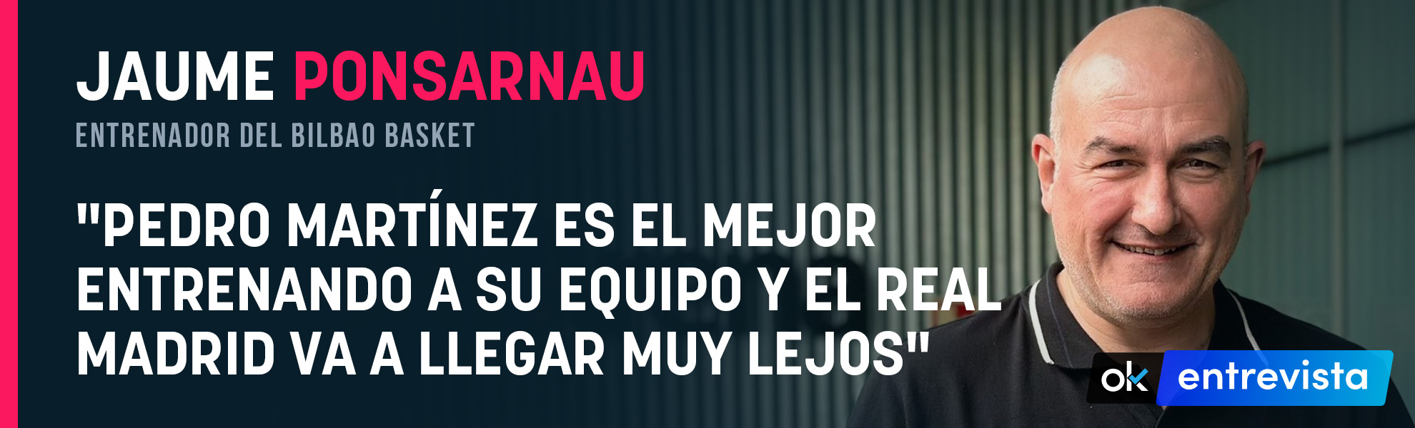 Jaume Ponsarnau: Pedro Martínez es el mejor entrenando a su equipo y el Real Madrid va a llegar muy lejos