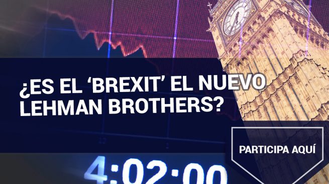 ¿Es el ‘Brexit’ el nuevo Lehman Brothers?