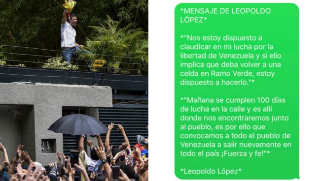 Leopoldo López saluda a la gente que estaba en la puerta de su casa. Y a la derecha el mensaje que ha enviado