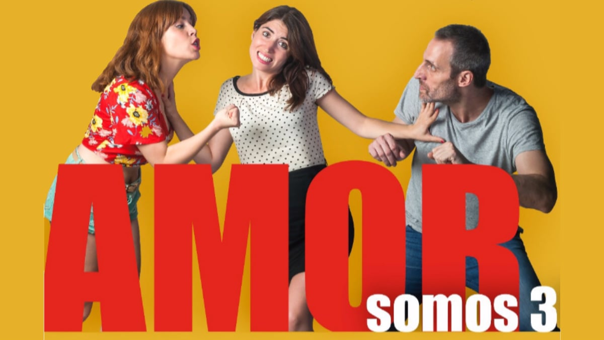 ‘Amor somos 3’ es una comedia francesa adaptada por primera vez al español.