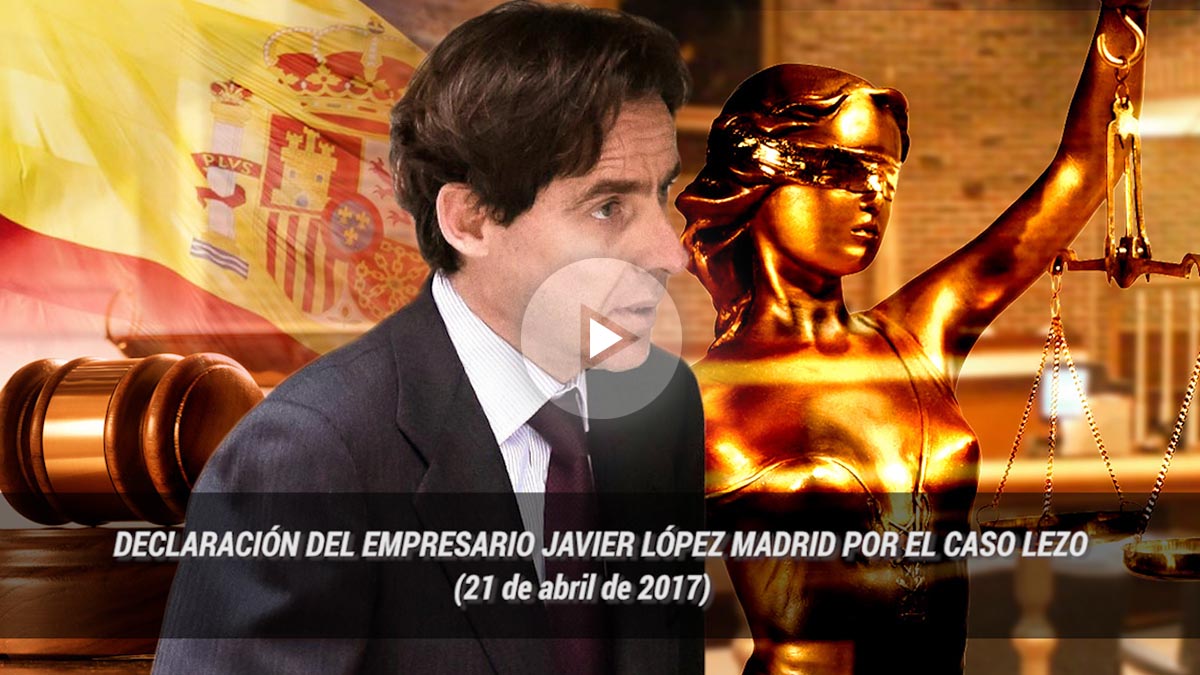 Declaración del empresario Javier López Madrid por el caso Lezo.
