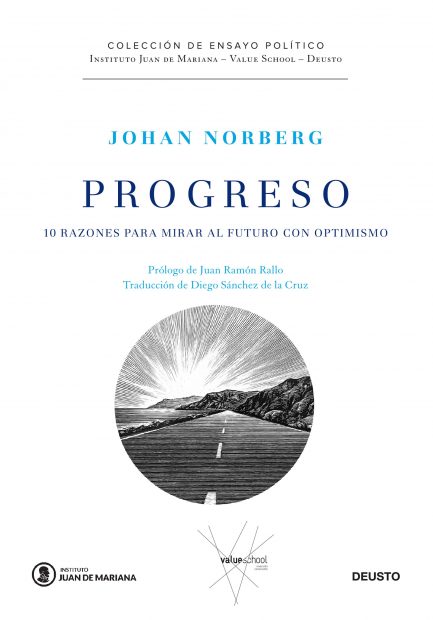 Progreso: Johan Norberg proporciona diez razones para mirar al futuro con optimismo