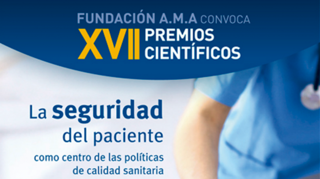La Fundación AMA convoca sus XVII Premios Científicos sobre el tema “La seguridad del paciente”