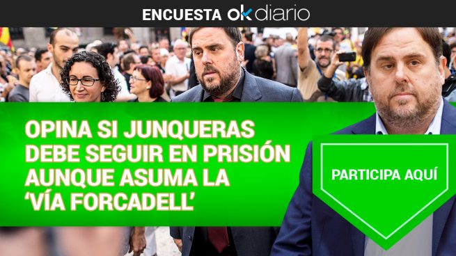 Opina si Junqueras debe seguir en prisión aunque asuma la ‘vía Forcadell’