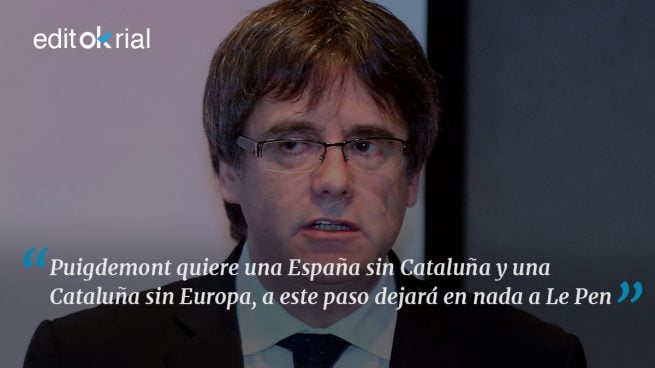 Puigdemont quiere ser Le Pen