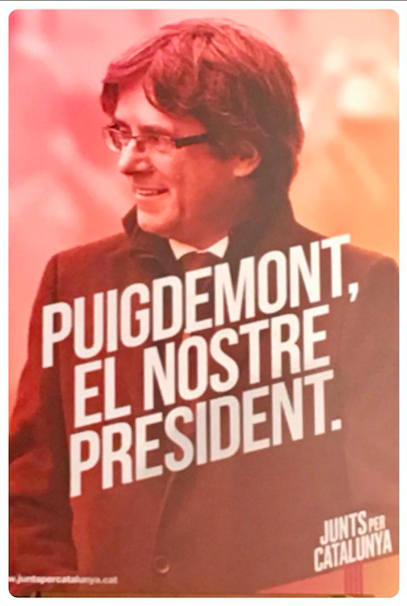 «Puigdemont, el nostre president», lema electoral del candidato fugitivo