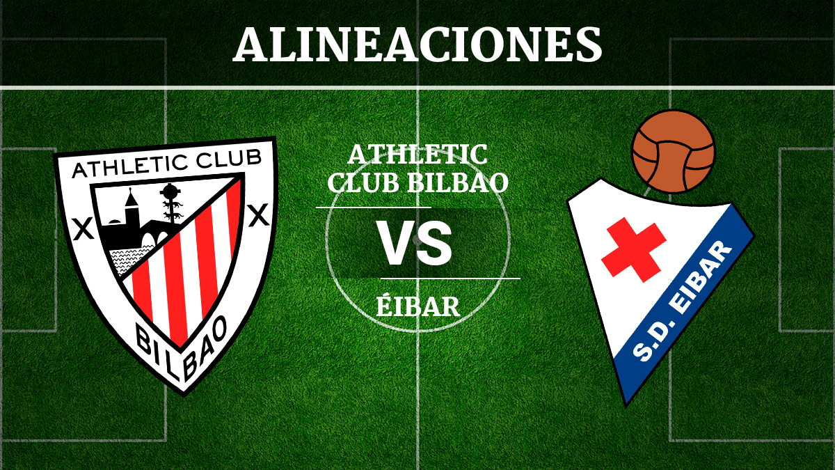 Consulta las posibles alineaciones del Athletic de Bilbao vs Éibar