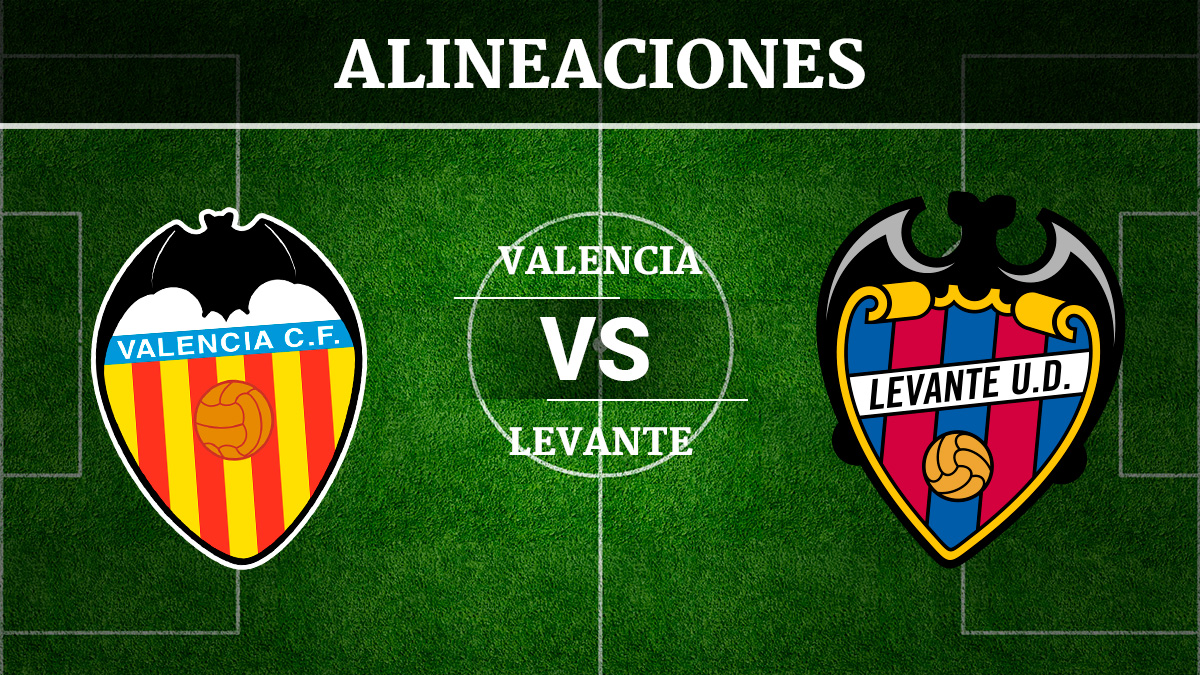 Consulta las posibles alineaciones del Valencia vs Levante