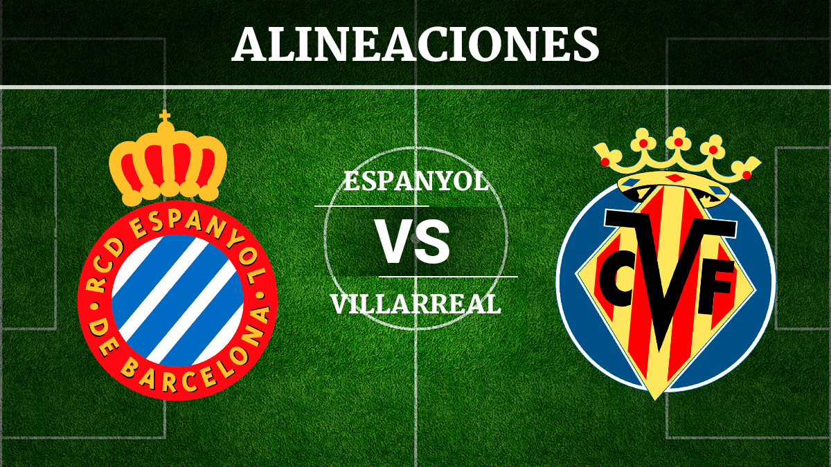 vs Villarreal: Alineaciones, horario y de