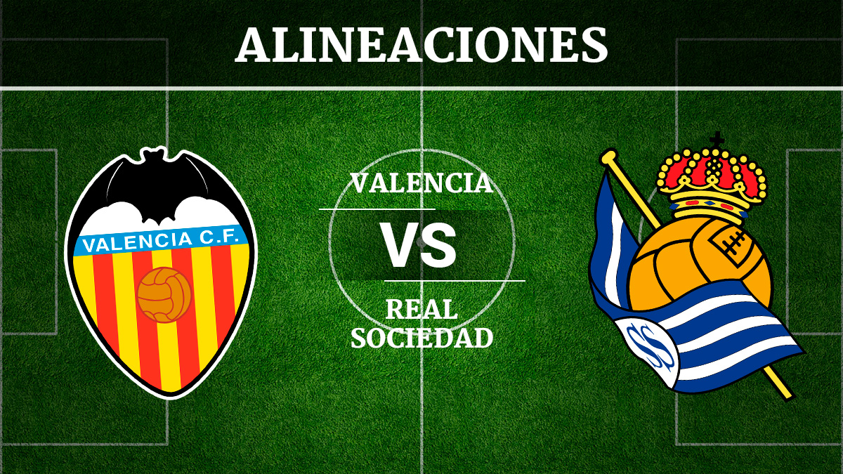 Consulta las posibles alineaciones del Valencia vs Real Sociedad