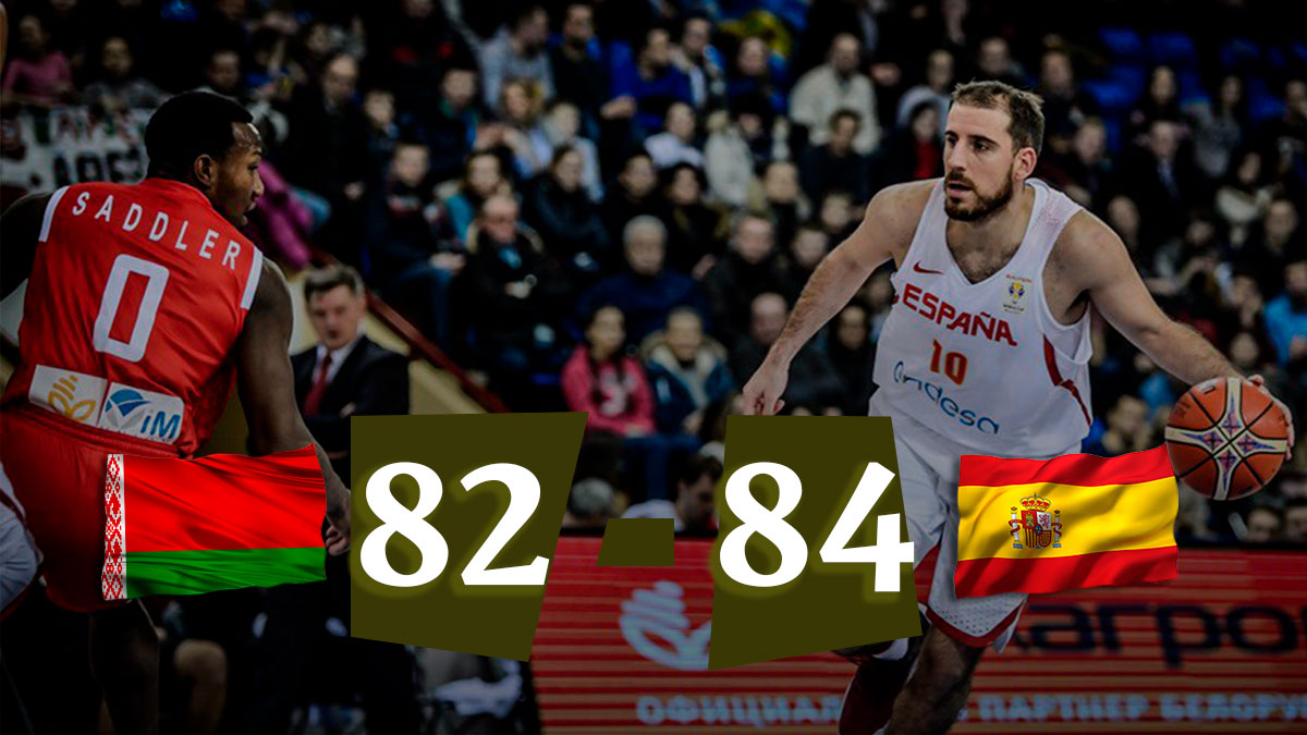 España se impone por 82-84 a Bielorrusia en la fase de clasificación para el Mundial de baloncesto 2019.