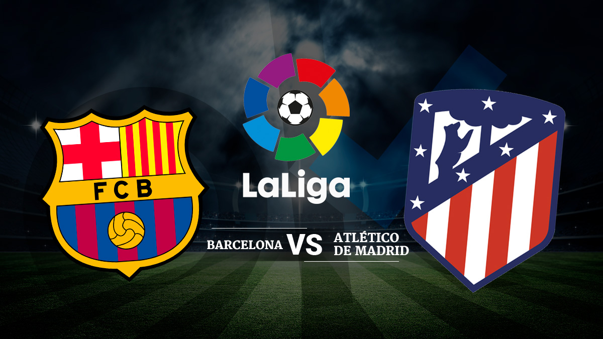 Horario del Barcelona – Atlético de Madrid.