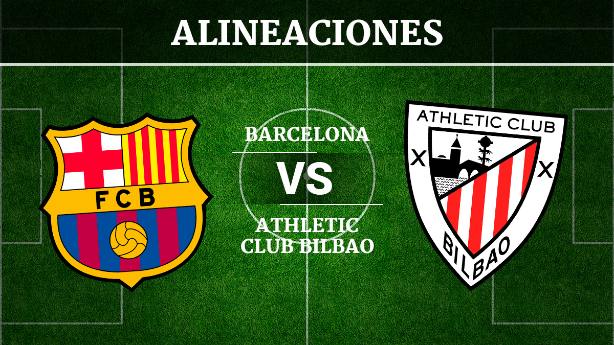 Consulta las posibles alineaciones del Barcelona vs Athletic de Bilbao