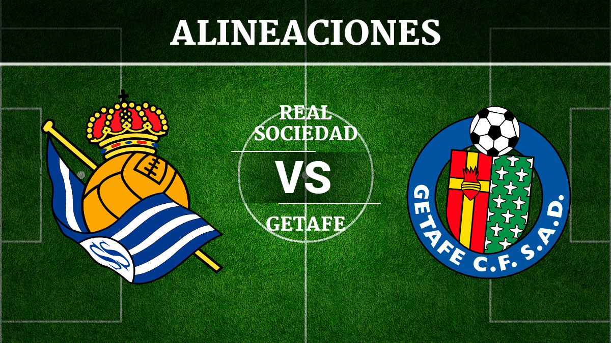 Consulta las posibles alineaciones del Real Sociedad vs Getafe