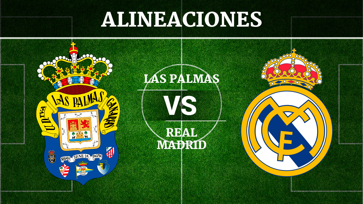 Consulta las posibles alineaciones del Las Palmas vs Real Madrid