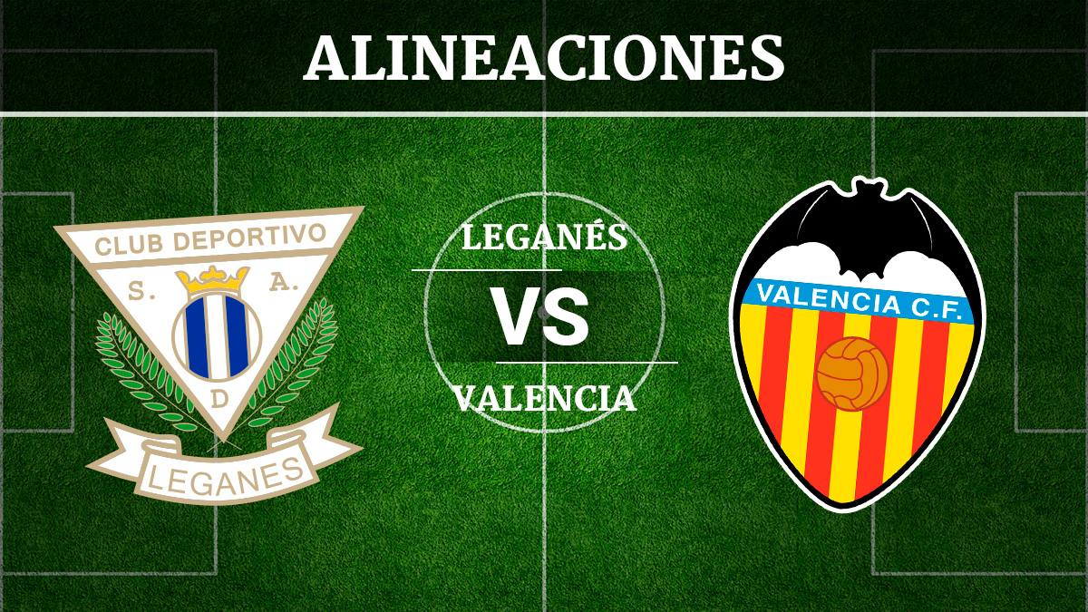Consulta las posibles alineaciones del Leganés vs Valencia