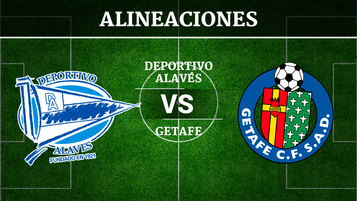 Consulta las posibles alineaciones del Alavés vs Getafe