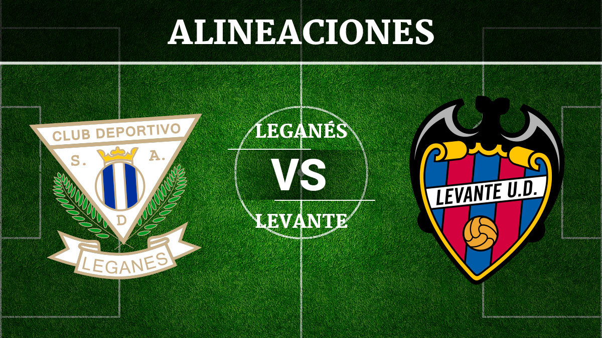 Consulta las posibles alineaciones del Leganés vs Levante.