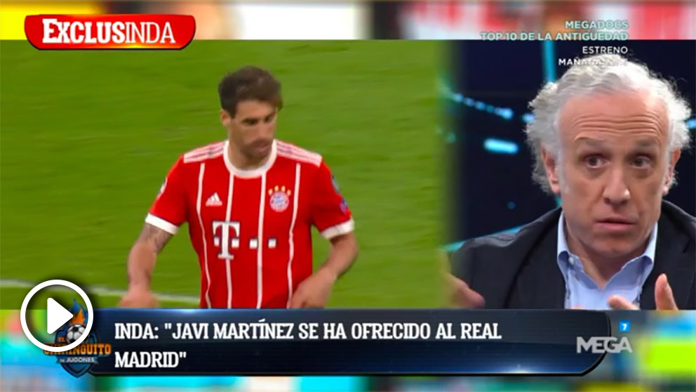 Inda asegura que Javi Martínez tiene interés en fichar por el Real Madrid,