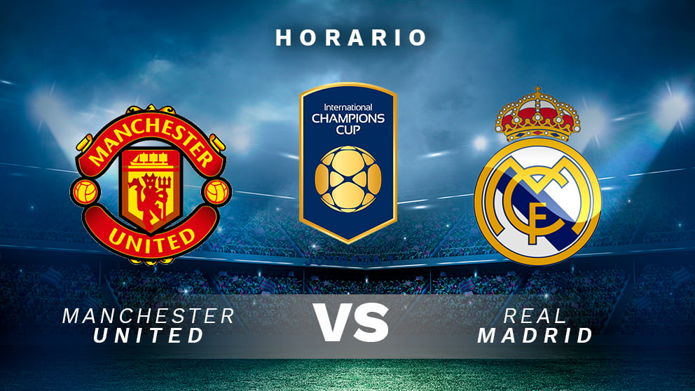 Manchester United – Real Madrid: horario y canal de televisión para ver el partido.