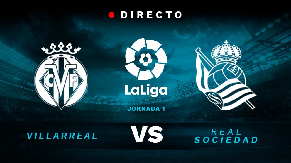 Liga Santander: Villarreal – Real Sociedad | Partido de fútbol hoy en directo