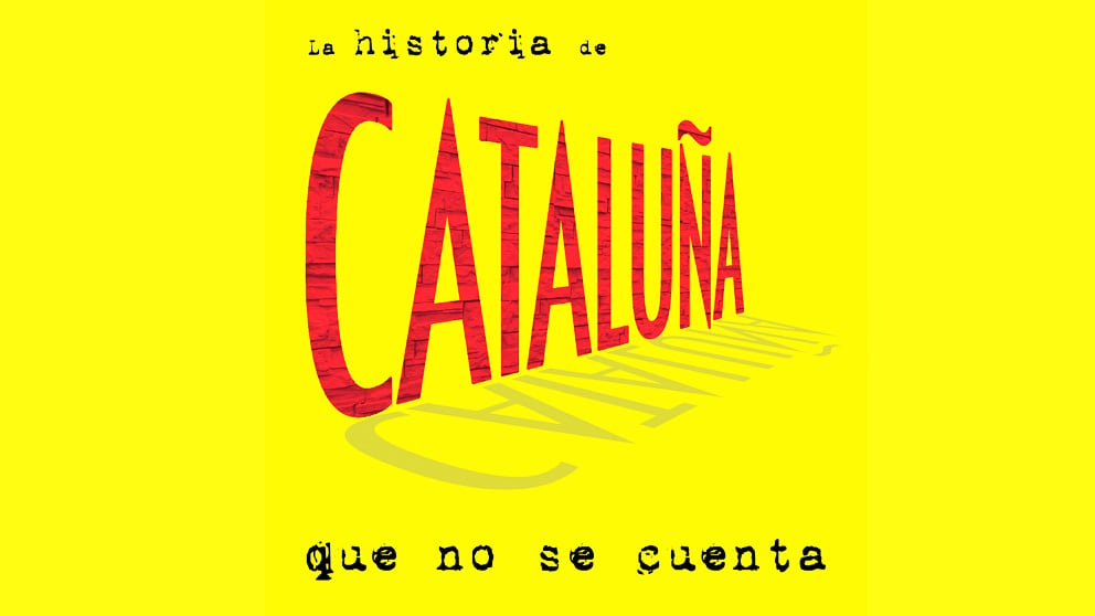 Portada del libro ‘La historia de Cataluña que no se cuenta’, de Domingo Domené.