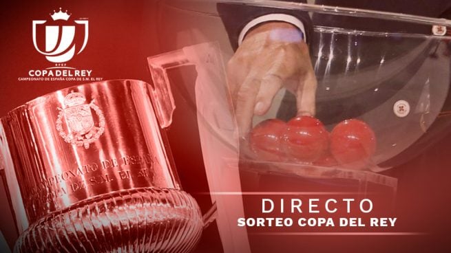 sorteo copa del rey