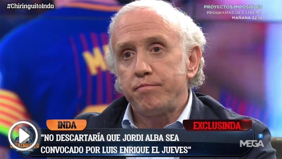 Eduardo Inda adelantó en El Chiringuito la vuelta de Jordi Alba a la selección.