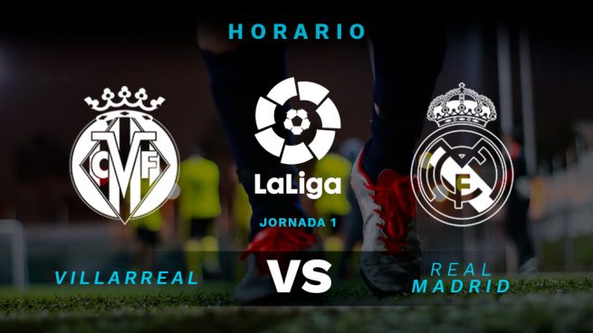 Villarreal – Real Madrid: Horario y dónde ver el partido de Liga Santander